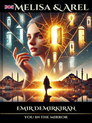 cover image of Melisa & Arel ; You in the Mirror (English)